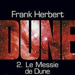 Le Cycle de Dune – Le Messie de Dune tome 2, Frank Herbert