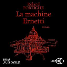 La Machine Ernetti, Roland Portiche